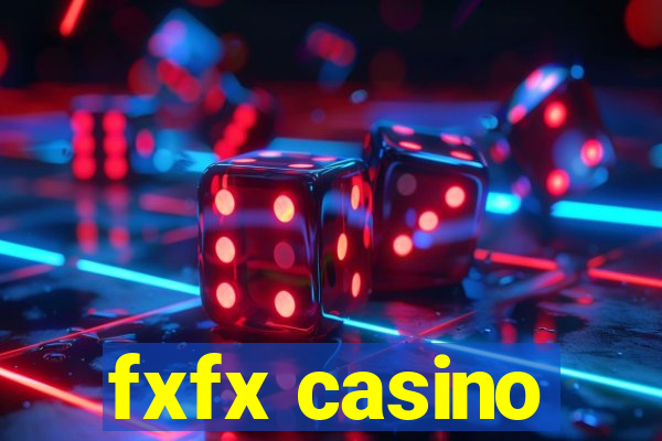 fxfx casino